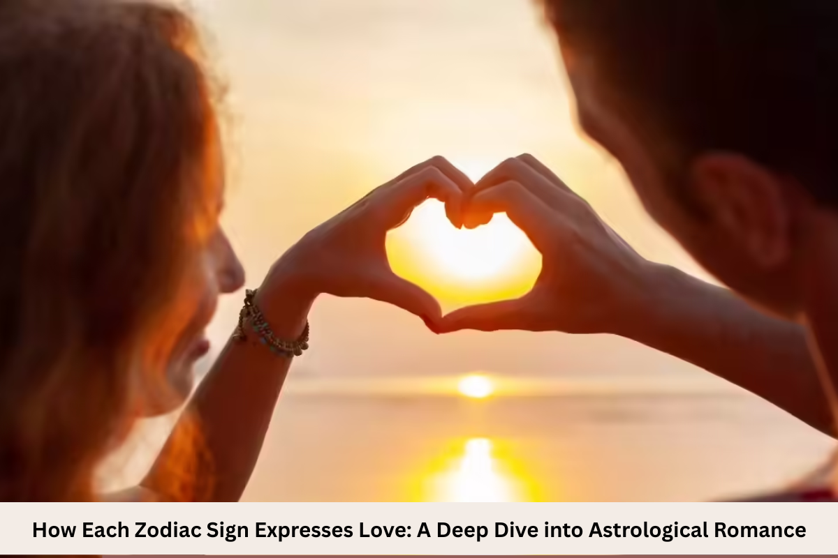 How Each Zodiac Sign Expresses Love: